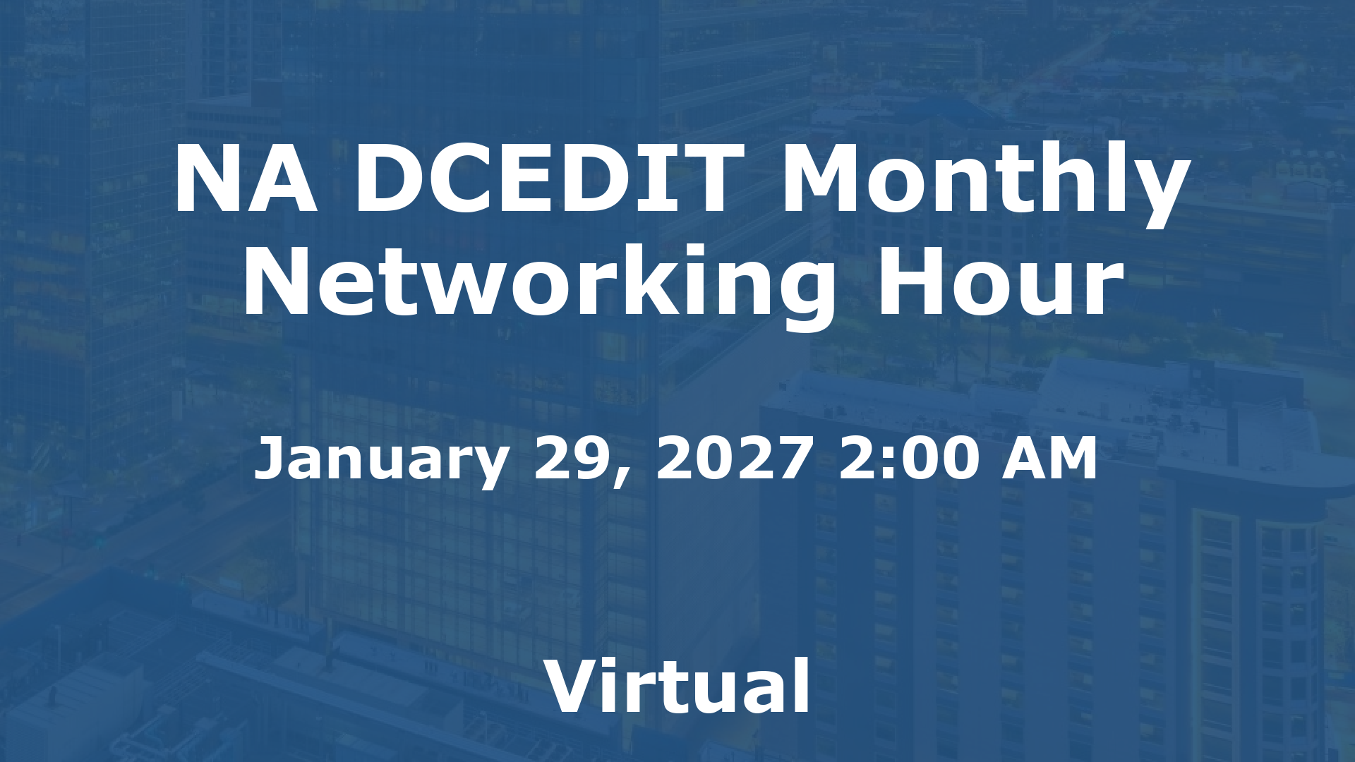 NA DCEDIT Monthly Networking Hour event image